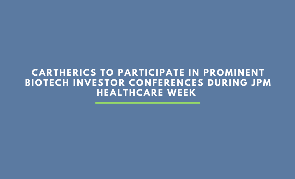 Cartherics to participate in prominent biotech investor conferences during JPM Healthcare Week